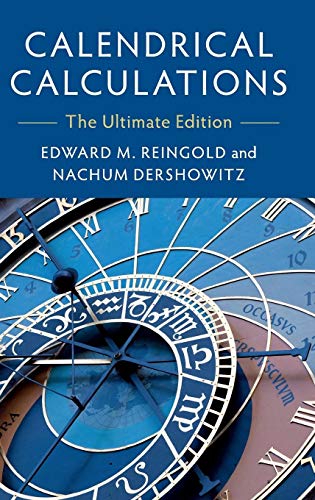 Calendrical Calculations: The Ultimate Edition von Cambridge University Press